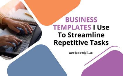 Business templates I use to streamline repetitive tasks
