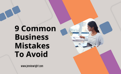 9 common business mistakes to avoid