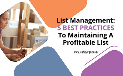 List management: 5 best practices to maintaining a profitable list