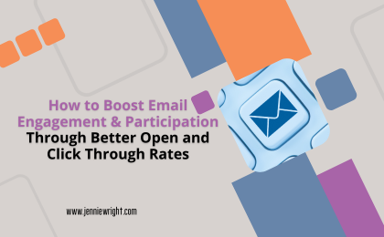 How to Boost Email Engagement & Participation Through Better Open and Click Through Rates